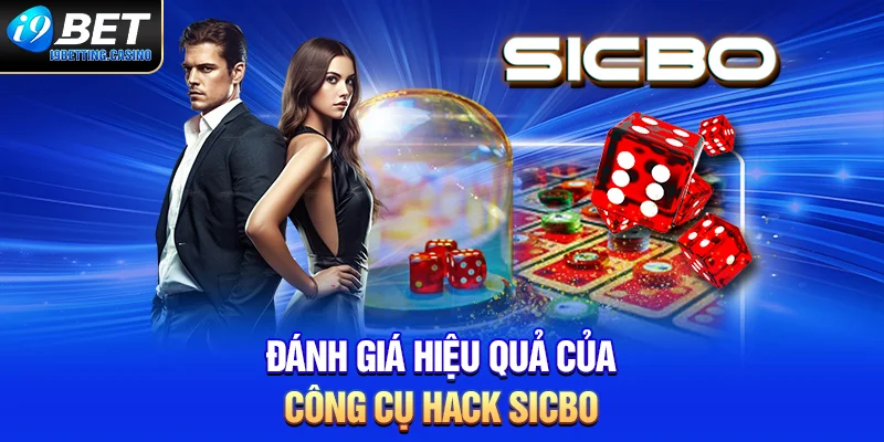 Đánh giá hiệu quả của công cụ hack sicbo
