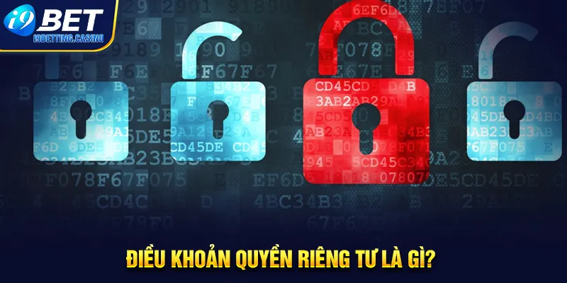 Điều khoản quyền riêng tư I9BET là gì?