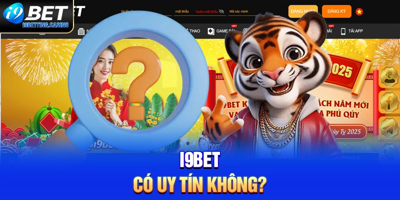 I9BET có uy tín không?