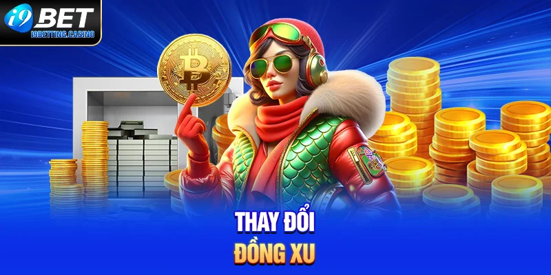 Thay đổi đồng xu 