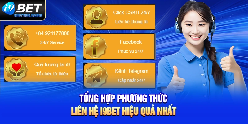 Tổng hợp phương thức liên hệ i9BET hiệu quả nhất