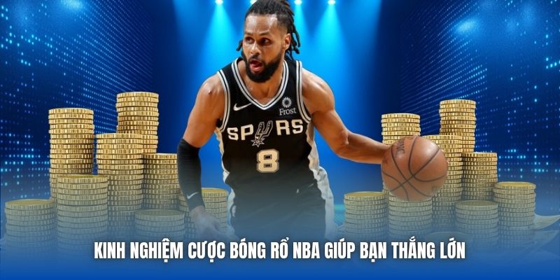 Kinh Nghiệm Cược Bóng Rổ NBA Giúp Bạn Thắng Lớn